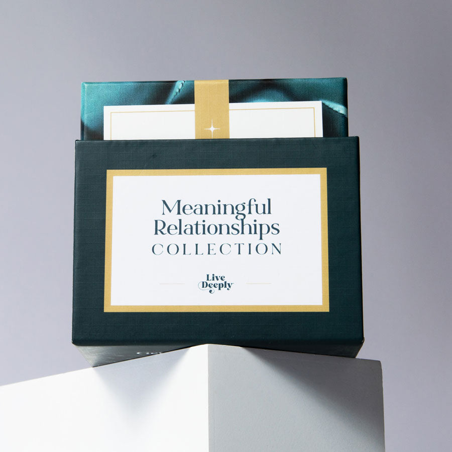 Meaningful Relationships Collection Live Deeply